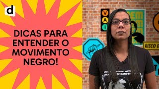 5 MÚSICAS QUE AJUDAM A ENTENDER O MOVIMENTO NEGRO PARA O ENEM  PLANTÃO DESCOMPLICA [upl. by Ryann]