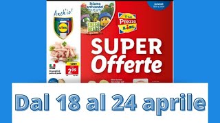 Volantino LIDL dal 18 al 24 aprile ANTEPRIMA [upl. by Temple]