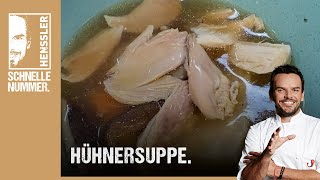 Schnelles Hühnersuppe Rezept von Steffen Henssler [upl. by Mina]