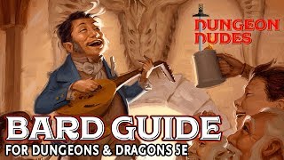 Bard Class Guide for Dungeons and Dragons 5e [upl. by Eninahpets]