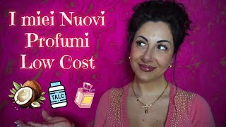 I miei Nuovi Profumi Low Cost [upl. by Halimaj47]