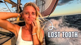 LOST TOOTH 🦷 A Very Rough SailSailing Vessel Delos Ep 453 [upl. by Kreiner]