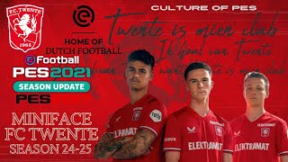 Miniface FC Twente Season 2425 For PES 2017 amp PES 2021 Compatible FL 2024 [upl. by Tterrab]