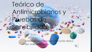 Teórico de Antimicrobianos y Pruebas de Sensibilidad Prof Adjunta Dra Patricia Biganzoli TALLER 3 [upl. by Brandise171]