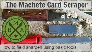 Machete Card Scraper Sharpening [upl. by Odama]