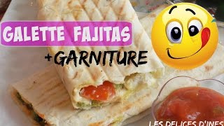 💕🌟recette galette fajitas avec garniture💕🌟 [upl. by Euqinomad]