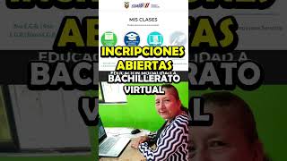 Inscripciones Abiertas para Bachillerato Virtual [upl. by Mont329]