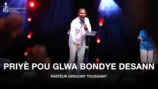 Priyè Pou Glwa Bondye Desann  Weekend de Shekinah  Pasteur Gregory Toussaint [upl. by Acenom]