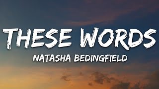 Natasha Bedingfield  These Words Lyrics [upl. by Timmi]