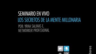 Seminario Exclusivo Los Secretos de la Mente Millonaria  Yrma Salinas [upl. by Ollecram]