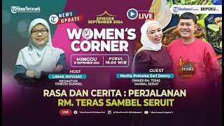 🔴RASA DAN CERITA  PERJALANAN RM TERAS SAMBAL SERUIT   Womens Corner Tribun Sumsel [upl. by Siusan917]