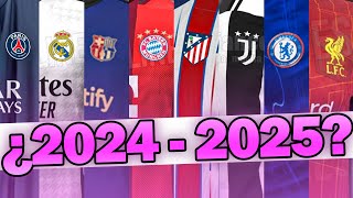 🤯🆕 posibles NUEVAS CAMISETAS 20242025 PSG MADRID JUVE BARCELONA LIVERPOOL CHELSEA [upl. by O'Reilly]