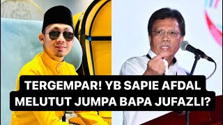 MAKIN PANAS YB SAPIE AFDAL JUMPA BAPA JUFAZLI TIBATIBA [upl. by Sadonia]