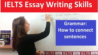 Grammar for IELTS Writing Connecting Sentences [upl. by Clancy]