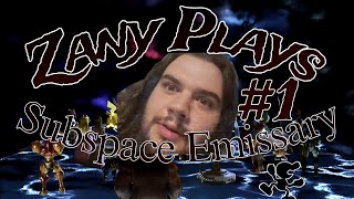 Zany Plays Subspace Emissary Part 1 [upl. by Sanders]