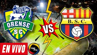 ORENSE VS BARCELONA EN VIVO  LigaPro 2024 🏆⚽️🇪🇨 [upl. by Yerga]