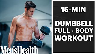 15Min Dumbbell FullBody Workout  Men’s Health UK [upl. by Jessica]