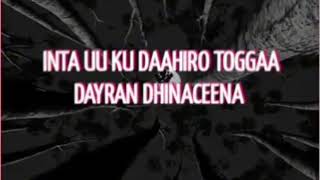 Lyrics Gabay Abwaan Axmed Halaq masadii deeganka ee dalxiis [upl. by Etnuad983]