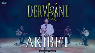 AKİBET  Canu dilde hâne kıldın âkıbet  Dervişane  sufimusic [upl. by Zaremski]