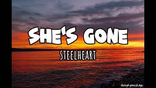 Steelheart  Shes Gone  Lyrics [upl. by Noicnecsa]