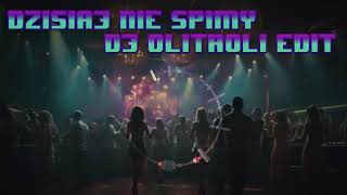 Cypis  Dzisiaj nie śpimy DJ OLITROLI edit [upl. by Nydroj]