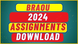 BRAOU ASSIGNMENTS 2024 DOWNLOAD 1 [upl. by Maiocco506]