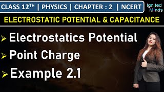 Class 12th Physics  Electrostatic Potential  Potential due to a Point Charge  Example 21 [upl. by Ruthi]