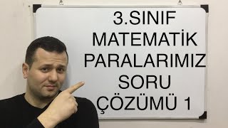 3 SINIF MATEMATİK PARALARIMIZ KONU ANLATIMI 2 kadirhoca [upl. by Zashin696]