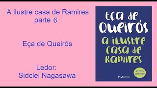 A ILUSTRE CASA DE RAMIRES  EÇA DE QUEIRÓS  PARTE 617 [upl. by Aicelet]