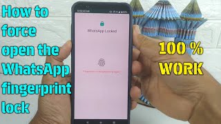 How to force open the WhatsApp fingerprint lock [upl. by Sherill]