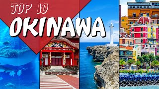 Top 10 Things To Do In Okinawa Japan from a local [upl. by Aerdnaz181]