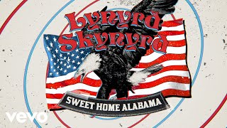 Lynyrd Skynyrd  Sweet Home Alabama Lyric Video [upl. by Refotsirhc]