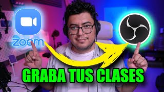 Como grabar Clases de ZOOM con OBS [upl. by Negaet503]