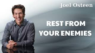 Joel Osteen Rest From Your Enemies [upl. by Beaufort]