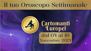 Oroscopo settimanale dal 04 al 10 novembre 2024 [upl. by Ytsud682]