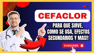 💊 CEFACLOR 500 MG PARA QUE SIRVE  Dosis y ¿Cómo se usa Para Tratar INFECCIONES ☝️ [upl. by Zingg861]