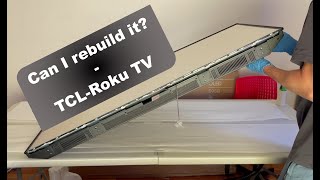 Rebuild of a TCLRoku TV [upl. by Htessil]