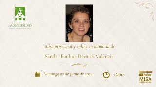 Misa presencial y online en memoria de Sandra Paulina Dávalos Valencia [upl. by Siddon430]