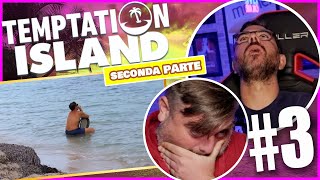 SEI LIBERA NELLINTIMO  Temptation Island Settembre 🌴 Ep3 Parte 2 Reaction [upl. by Ylil]