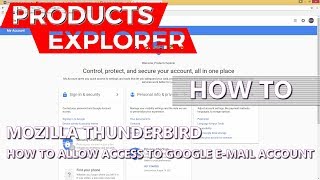 How to Allow Gmail Account Access for Mozilla Thunderbird or Other Email Clients [upl. by Iorgo]