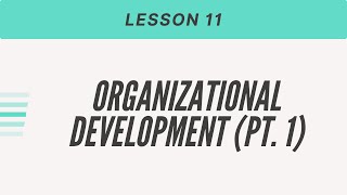 Organizational Development Pt 1 Organizational Change  Industrial Psychology Lesson 11 [upl. by Aida]