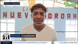 JOSÉ MANUEL COLMENERO LISTO PARA EL BOXEO DE PAGA [upl. by Atter]