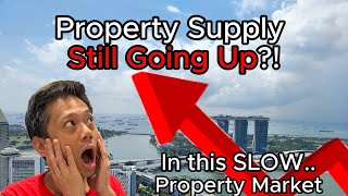 Why Property Supply Is Going Up In This Slow Market  Singapore Property 2024 [upl. by Emylee]