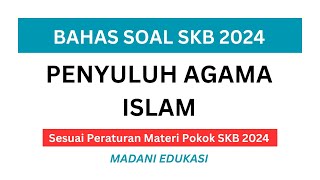 LATIHAN SOAL SKB PENYULUH AGAMA ISLAM 2024 [upl. by Idak344]