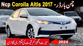 Ncp Toyota Corolla Altis 2017  Ncp Cars Market Chaman Border 2024 [upl. by Airtal]