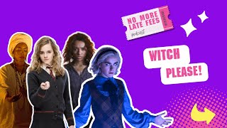 Witch Please Ranking Our Favorite TV amp Film Witches [upl. by Anizor]