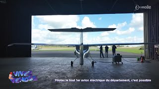 Vivez la Vendée  Piloter un avion 100 électrique cest possible [upl. by Mailliw]