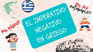 El IMPERATIVO NEGATIVO en griego moderno [upl. by Dao]