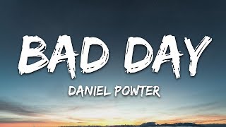 Daniel Powter  Bad Day Lyrics [upl. by Amberly]