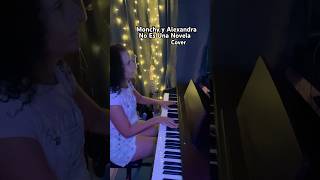 CoverMonchy y AlexandraNo Es Una Novela bachata shorts pianocover [upl. by Ahsoj424]